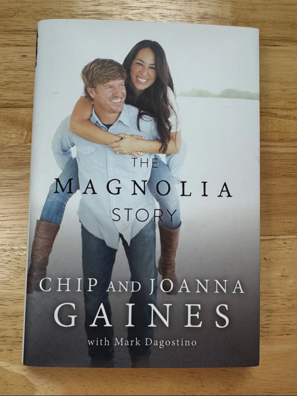 The Magnolia Story by Chip and Joanna Gaines (with Mark Dagostino) - Hardcover